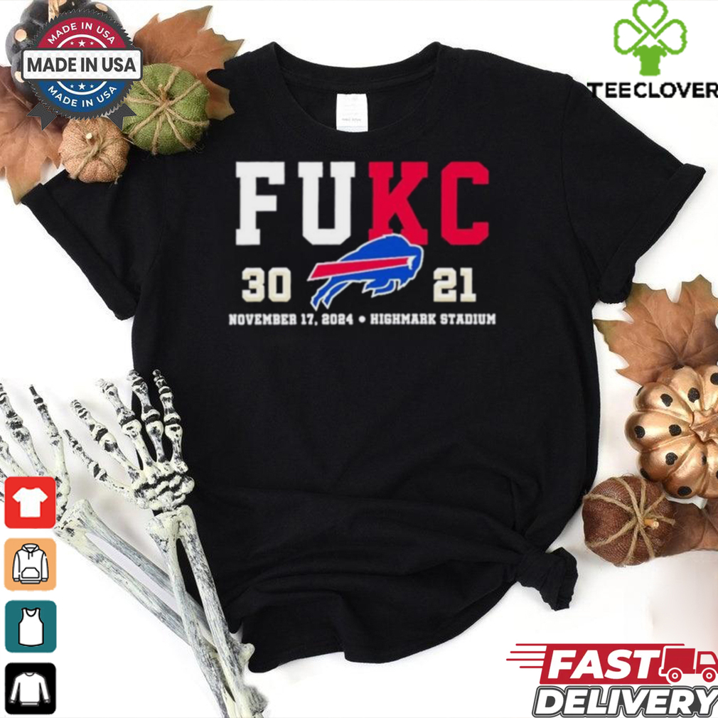 FUKC Buffalo Bills 30 21 Kansas City Chiefs shirt FUKC Buffalo Bills 30 21 Kansas City Chiefs shirt
