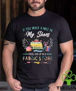 Fabric stone if you walk a mile in my shoes t hoodie, sweater, longsleeve, shirt v-neck, t-shirt