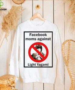Facebook moms against light yagami shirt 1 Facebook moms against light yagami shirt