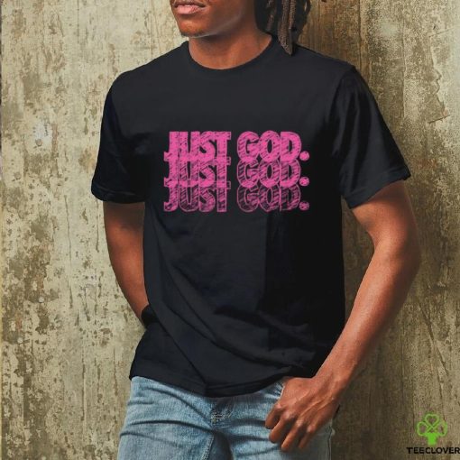 Faded Just God T Shirt