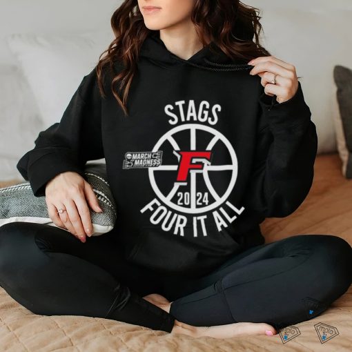 Fairfield Stags Women’s Basketball Four It All 2024 hoodie, sweater, longsleeve, shirt v-neck, t-shirt