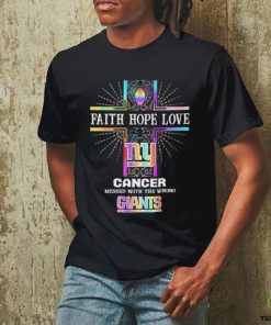 Faith Hope Love Cancer Messed With The Wrong New York Giants Pride Shirt