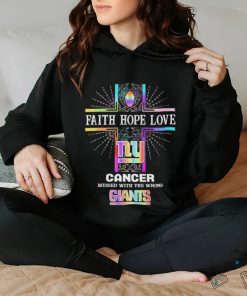 Faith Hope Love Cancer Messed With The Wrong New York Giants Pride Shirt
