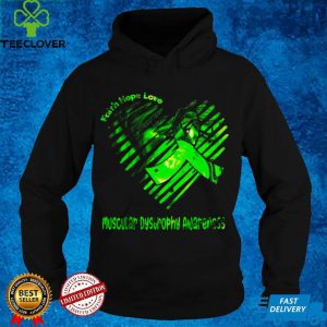 Faith Hope Love Muscular Dystrophy Awareness Shirt