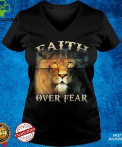 Faith Over Fear Shirt Lion And Cross Christian T Shirts
