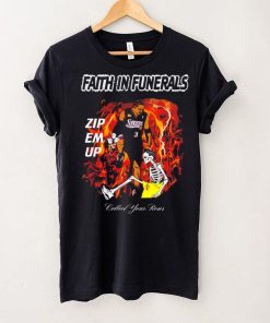 Faith in funerals zip em up collect your roses shirt 1 Faith in funerals zip em up collect your roses shirt