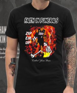 Faith in funerals zip em up collect your roses shirt 4 Faith in funerals zip em up collect your roses shirt