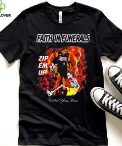 Faith in funerals zip em up collect your roses shirt 5 Faith in funerals zip em up collect your roses shirt