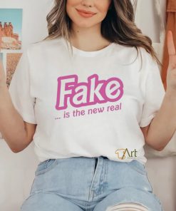 Fake Is The New Real Shirt