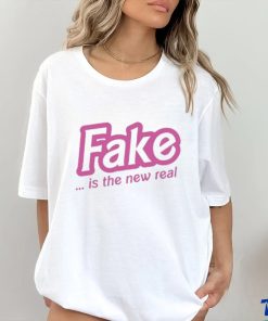 Fake Is The New Real Shirt 3 Fake Is The New Real Shirt