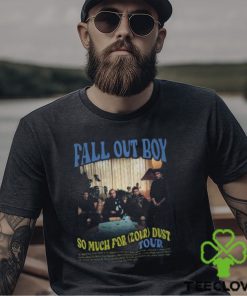 Fall Out Boy World Tour 2024 Merch, So Much For (2Our) Dust 2024 Shirt, Fall Out Boy Tour Dates 2024 Tee, Fall Out Boy 2024 US Tour With Jimmy Eat World Shirt