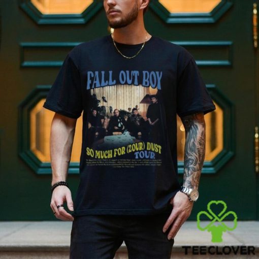 Fall Out Boy World Tour 2024 Merch, So Much For (2Our) Dust 2024 Shirt, Fall Out Boy Tour Dates 2024 Tee, Fall Out Boy 2024 US Tour With Jimmy Eat World Shirt
