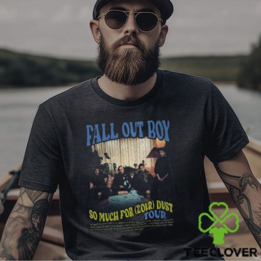 Fall Out Boy World Tour 2024 Merch, So Much For (2Our) Dust 2024 Shirt, Fall Out Boy Tour Dates 2024 Tee, Fall Out Boy 2024 US Tour With Jimmy Eat World T Shirt