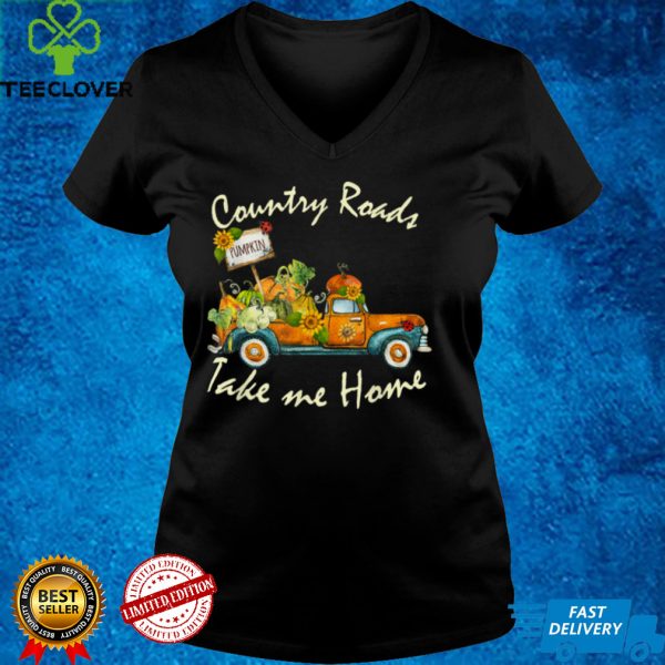 Fall Pumpkins Truck Country Roads Take Me Home Thanksgiving T Shirt