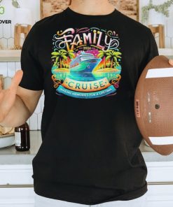 Family Cruise 2024 Making Memories For A Lifetime Shirt