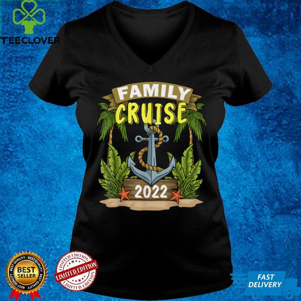 Family Cruise Shirts 2022 Cruise Shirts Family Matching 2022 T Shirt Family Cruise Shirts 2022 Cruise Shirts Family Matching 2022 T Shirt