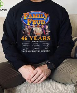 Family Feud 46 years 1976 2022 thank you for the memories signatures shirt