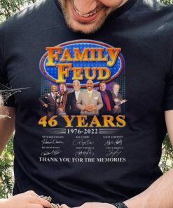 Family Feud 46 years 1976 2022 thank you for the memories signatures shirt