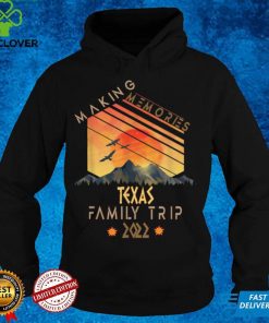 Family Trip 2022 Texas Memories Vacation Camping T Shirt