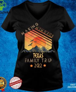 Family Trip 2022 Texas Memories Vacation Camping T Shirt