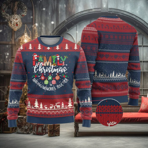 Family Xmas 2024 Ugly Christmas Sweater Making Memories Together Family Matching