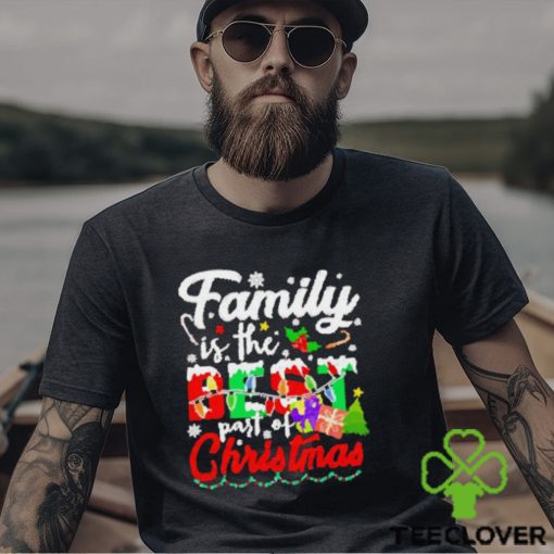 Family is the best part of Christmas hoodie, sweater, longsleeve, shirt v-neck, t-shirt