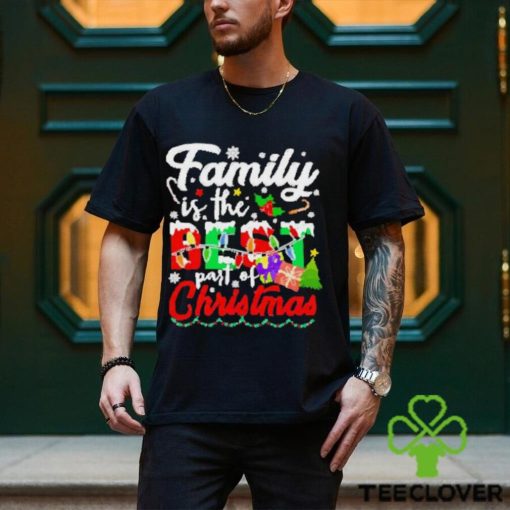 Family is the best part of Christmas hoodie, sweater, longsleeve, shirt v-neck, t-shirt