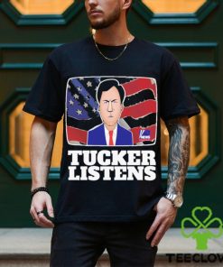 Fanart Quote Tucker Listens Tucker Carlson Shirt
