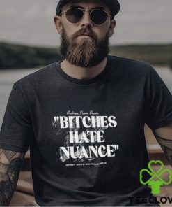 Fanjoy Binchtopia Bitches Hate Nuance hoodie, sweater, longsleeve, shirt v-neck, t-shirt