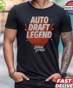 Fantasy Football Auto Draft Legend shirt