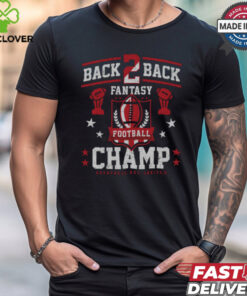 Fantasy Football Back 2 Back Champ shirt