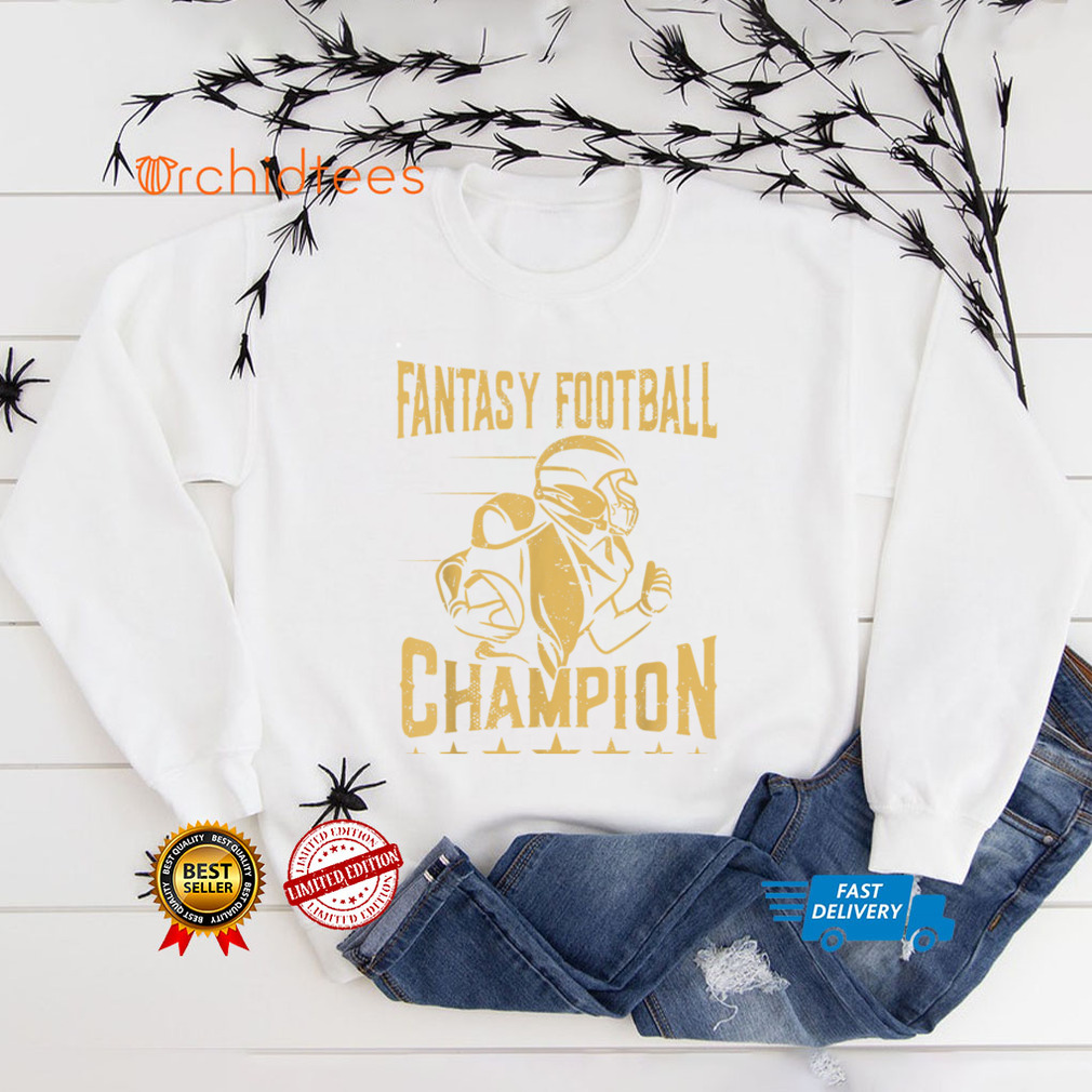 Fantasy Football Champion Funny Fantasy Football Champ T Shirt