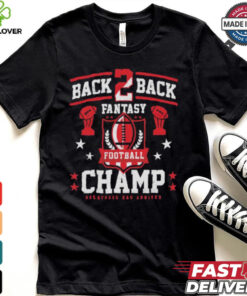 Fantasy football back 2 back champ shirt