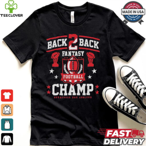 Fantasy football back 2 back champ shirt