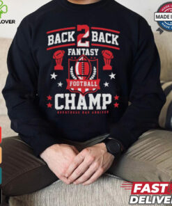 Fantasy football back 2 back champ shirt