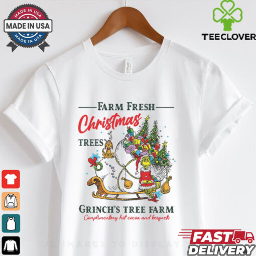 Farm Fresh Christmas Grinch Tree Farm shirt