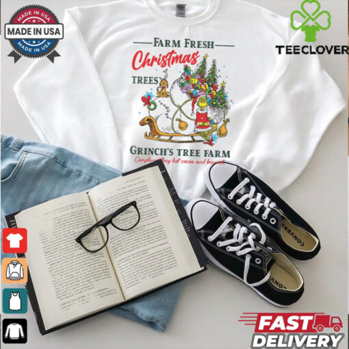 Farm Fresh Christmas Grinch Tree Farm shirt