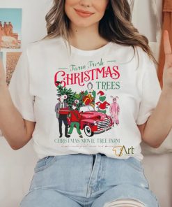 Farm fresh Christmas trees Christmas movie tree farm shirt