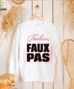 Fashion Faux Pas Shirt