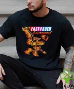 Fast paced environment shirt