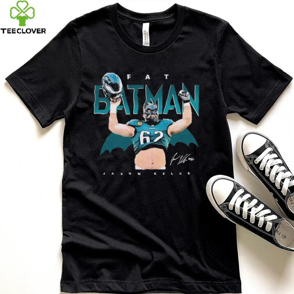 Jason Kelce Shirt Fat Batman Philadelphia Eagles Gift