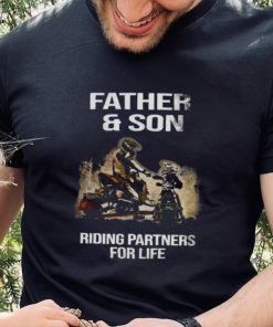 Father And Son Riding Partners For Life Shirt