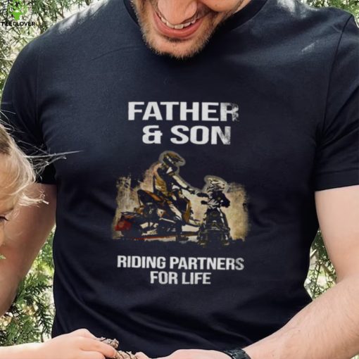 Father And Son Riding Partners For Life Shirt