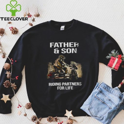 Father And Son Riding Partners For Life Shirt