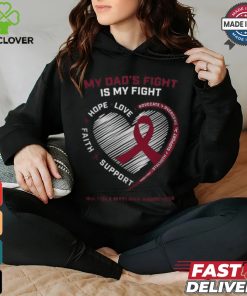 Father Dads Fight My Fight Multiple Myeloma Cancer Awareness Big and Tall shirt