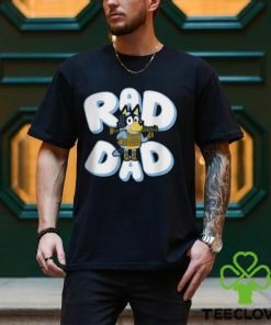 Father Day Bluey Rad Dad And Bandit Family T Shirt