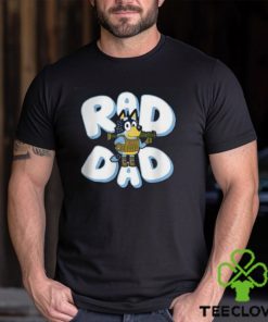 Father Day Bluey Rad Dad And Bandit Family T Shirt