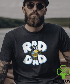 Father Day Bluey Rad Dad And Bandit Family T Shirt