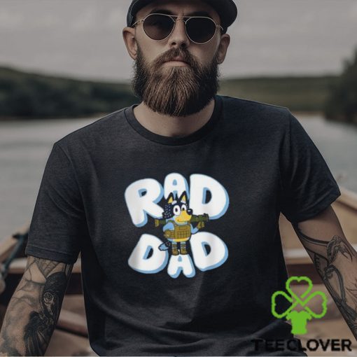 Father Day Bluey Rad Dad And Bandit Family T Shirt