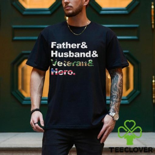 Father Husband Veteran Hero Shirt